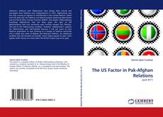 Bookcover of The US Factor in Pak-Afghan Relations