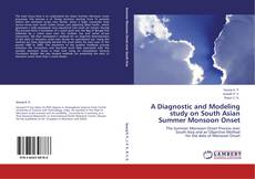Copertina di A Diagnostic and Modeling study on South Asian Summer Monsoon Onset