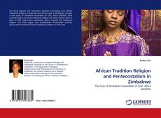 African Tradition Religion and Pentecostalism in Zimbabwe kitap kapağı