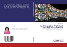 Bookcover of An Interpretive Analysis of Selected Peace Activists