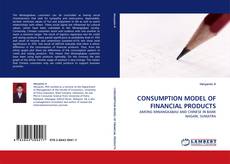 CONSUMPTION MODEL OF FINANCIAL PRODUCTS kitap kapağı