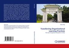 Copertina di Transferring Organizational Learning Practices