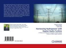 Bookcover of Harnessing Hydropower with Kaplan Hydro Turbine
