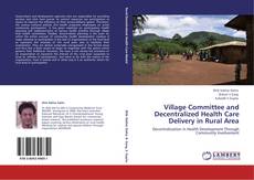 Couverture de Village Committee and Decentralized Health Care Delivery in Rural Area