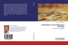 Portada del libro de Hatshepsut, from Regnancy to Reign