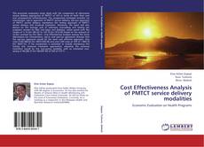 Portada del libro de Cost Effectiveness Analysis of PMTCT service delivery modalities