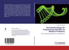 Nanotechnology-An Engineering Solution to Medical Problems kitap kapağı
