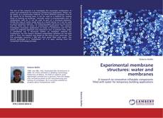 Experimental membrane structures: water and membranes kitap kapağı