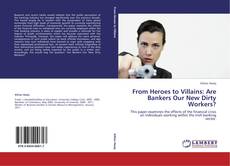 Обложка From Heroes to Villains: Are Bankers Our New Dirty Workers?