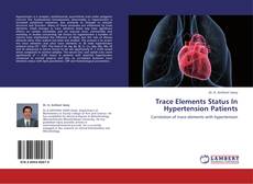 Buchcover von Trace Elements Status In Hypertension Patients