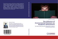 Buchcover von The Influence of Environmental Stressors on Academic Achievement