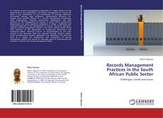 Records Management Practices in the South African Public Sector kitap kapağı