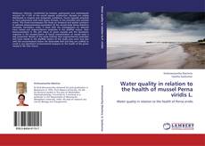 Buchcover von Water quality in relation to the health of mussel Perna viridis L.