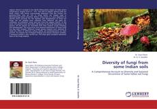 Portada del libro de Diversity of fungi from some Indian soils