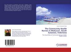Couverture de The Community Health Nurses in Makassar, South Sulawesi, Indonesia