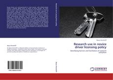 Portada del libro de Research use in novice driver licensing policy