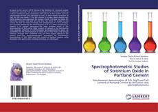 Bookcover of Spectrophotometric Studies of Strontium Oxide in Portland Cement