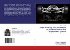 Buchcover von MPC-on-Chip in Application to Automotive Active Suspension System