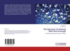 Couverture de The Dynamic of Interest Rate Pass-through