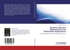 Bookcover of Dynamic Memory Optimisations for Multimedia Applications