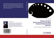 Portada del libro de Dietary Protein Requirements of the New Zealand Black-footed Abalone