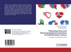 Buchcover von Phytochemical and Pharmacological Evaluation of Catharanthus roseus