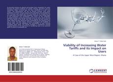 Bookcover of Viability of Increasing Water Tariffs and its Impact on Users