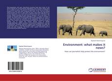Bookcover of Environment: what makes it news?