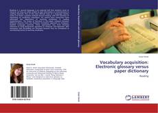 Bookcover of Vocabulary acquisition: Electronic glossary versus paper dictionary