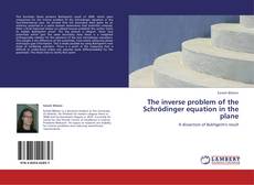 Couverture de The inverse problem of the Schrödinger equation in the plane