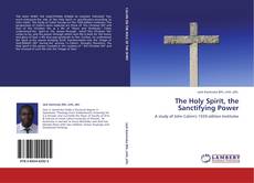 The Holy Spirit, the Sanctifying Power kitap kapağı