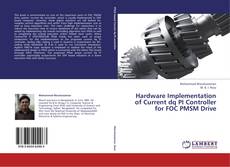 Portada del libro de Hardware Implementation of Current dq PI Controller for FOC PMSM Drive