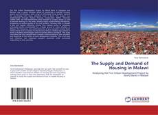 The Supply and Demand of Housing in Malawi kitap kapağı
