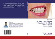 Capa do livro de A Perio Chip for The Treatment Of Adult Periodontitis 