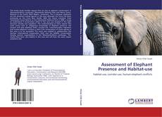 Couverture de Assessment of Elephant Presence and Habitat-use