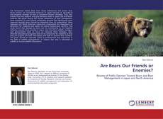 Capa do livro de Are Bears Our Friends or Enemies? 