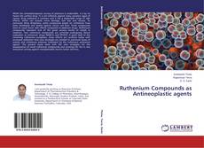 Copertina di Ruthenium Compounds as Antineoplastic agents