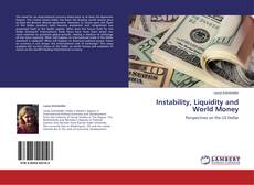 Couverture de Instability, Liquidity and World Money