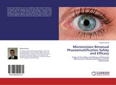 Bookcover of Microincision Bimanual Phacoemulsification Safety and Efficacy
