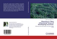 Обложка Planning in "New Urbanizing" Areas of Developing countries: