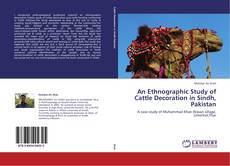 Обложка An Ethnographic Study of Cattle Decoration in Sindh, Pakistan