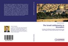 Capa do livro de The Israeli settlements in Jerusalem 
