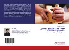 Copertina di Optimal Solutions of Fuzzy Relation Equations