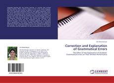 Обложка Correction and Explanation of Grammatical Errors