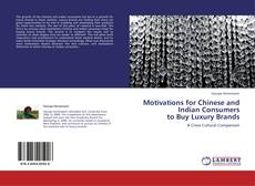 Bookcover of Motivations for Chinese and Indian Consumers to Buy Luxury Brands