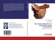 Capa do livro de Heat stress alleviation in laying hens using antioxidants 