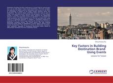 Key Factors in Building Destination Brand Using Events kitap kapağı