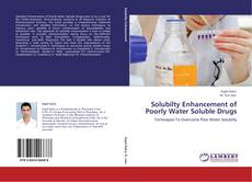 Borítókép a  Solubilty Enhancement of Poorly Water Soluble Drugs - hoz