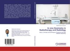 In vivo Dosimetry in Radiotherapy and Radiology的封面