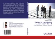 Bookcover of Barriers of E-commerce Acceptance in Export